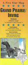 Grand Prairie/Irving by Five Star Maps